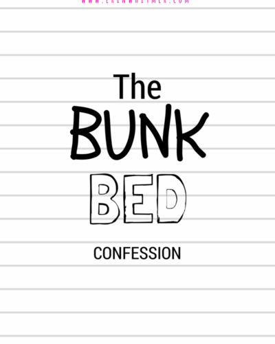 The Bunk Bed Confession