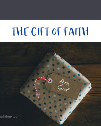 The Gift of Faith (How to Receive It)
